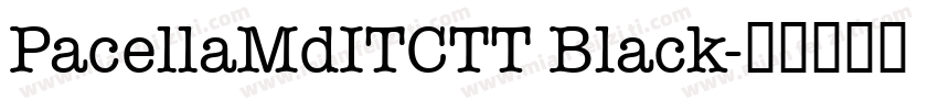 PacellaMdITCTT Black字体转换